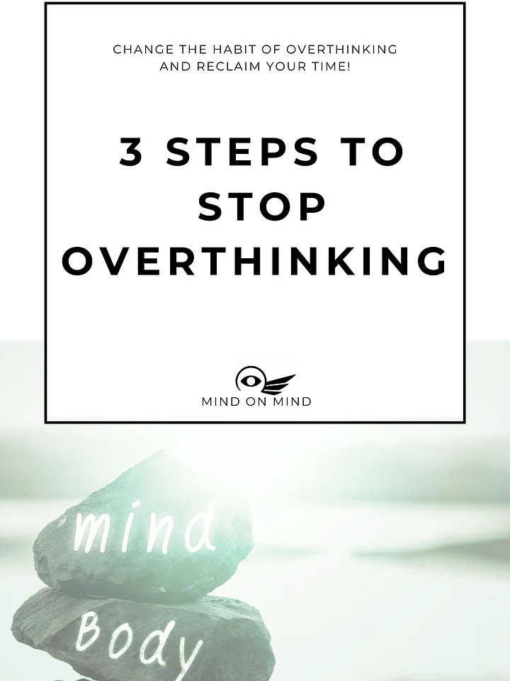 3 Steps to Stop Overthinking product image (1)