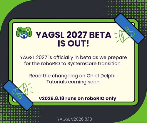 We are officially starting to prep for the 2027 season! 

YAGSL 2027 Beta is officially ready for testing! 

Read all about t...