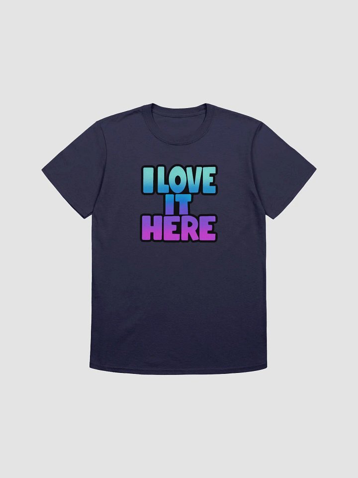 I LOVE IT HERE SOFT-STYLE T-SHIRT product image (1)