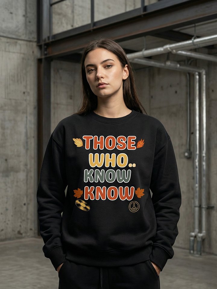 THE KING // Those Who Know.. Know Heritage SweatShirt product image (1)