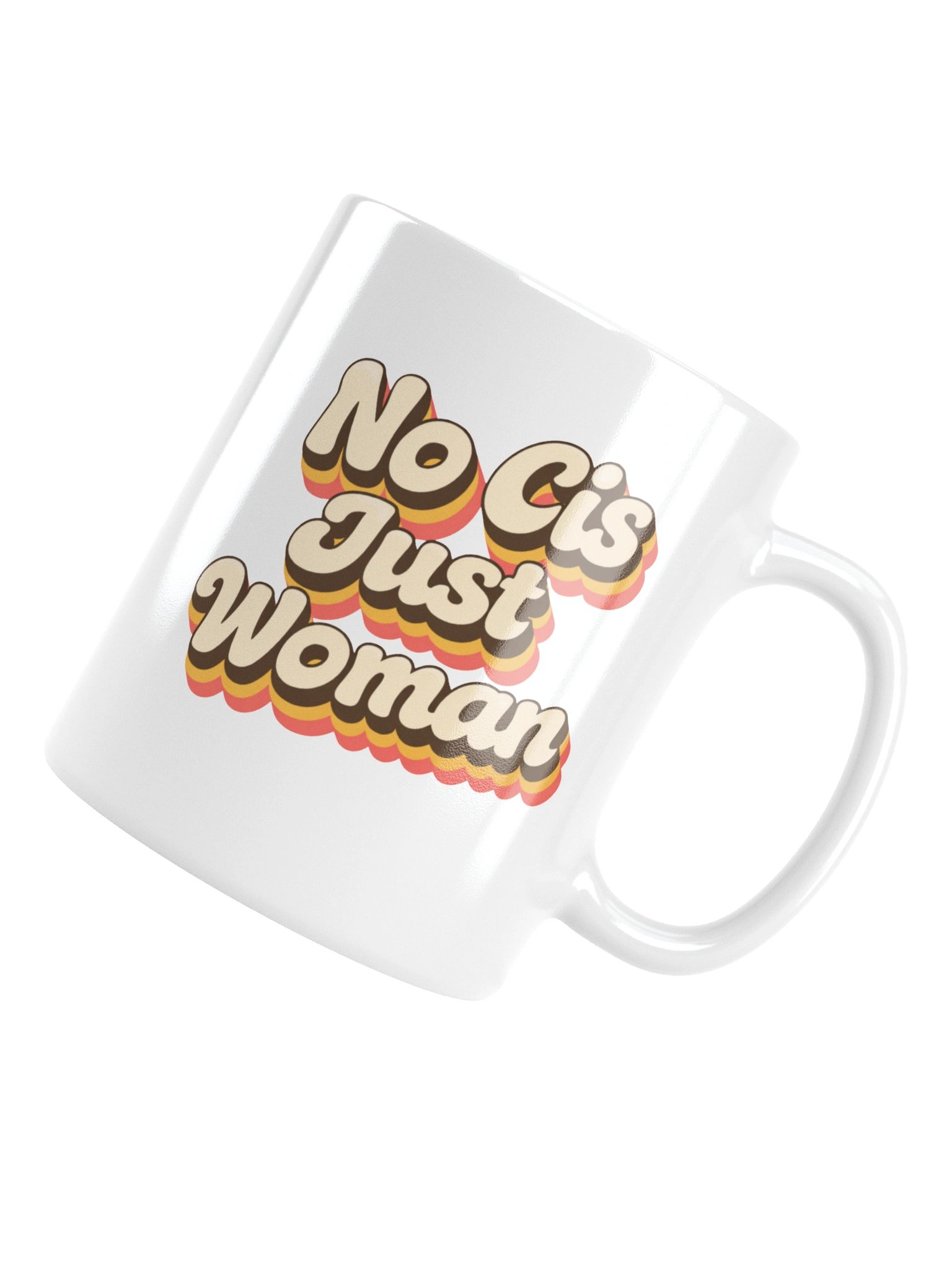 "No Cis Just Woman" Mug product image (5)