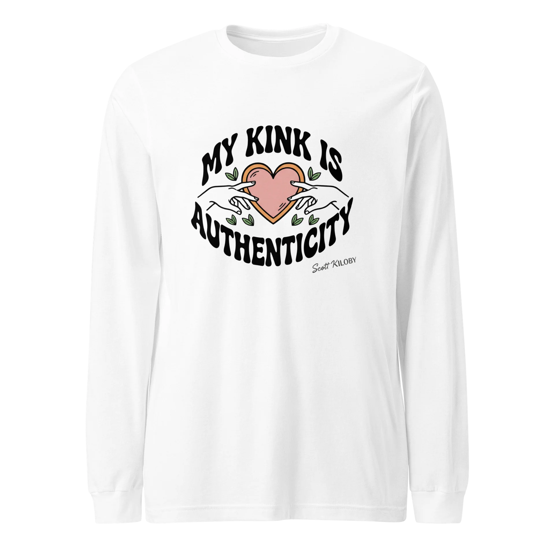 “My Kink Is Authenticity” White Supersoft Long Sleeve T-Shirt product image (1)