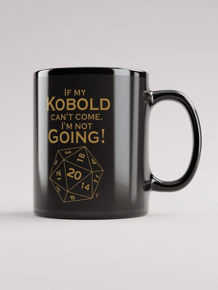 If my Kobold can't come, I'm not going! product image (1)