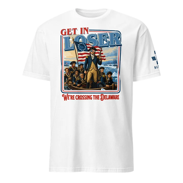 Get In Loser: We’re Crossing the Delaware product image (9)