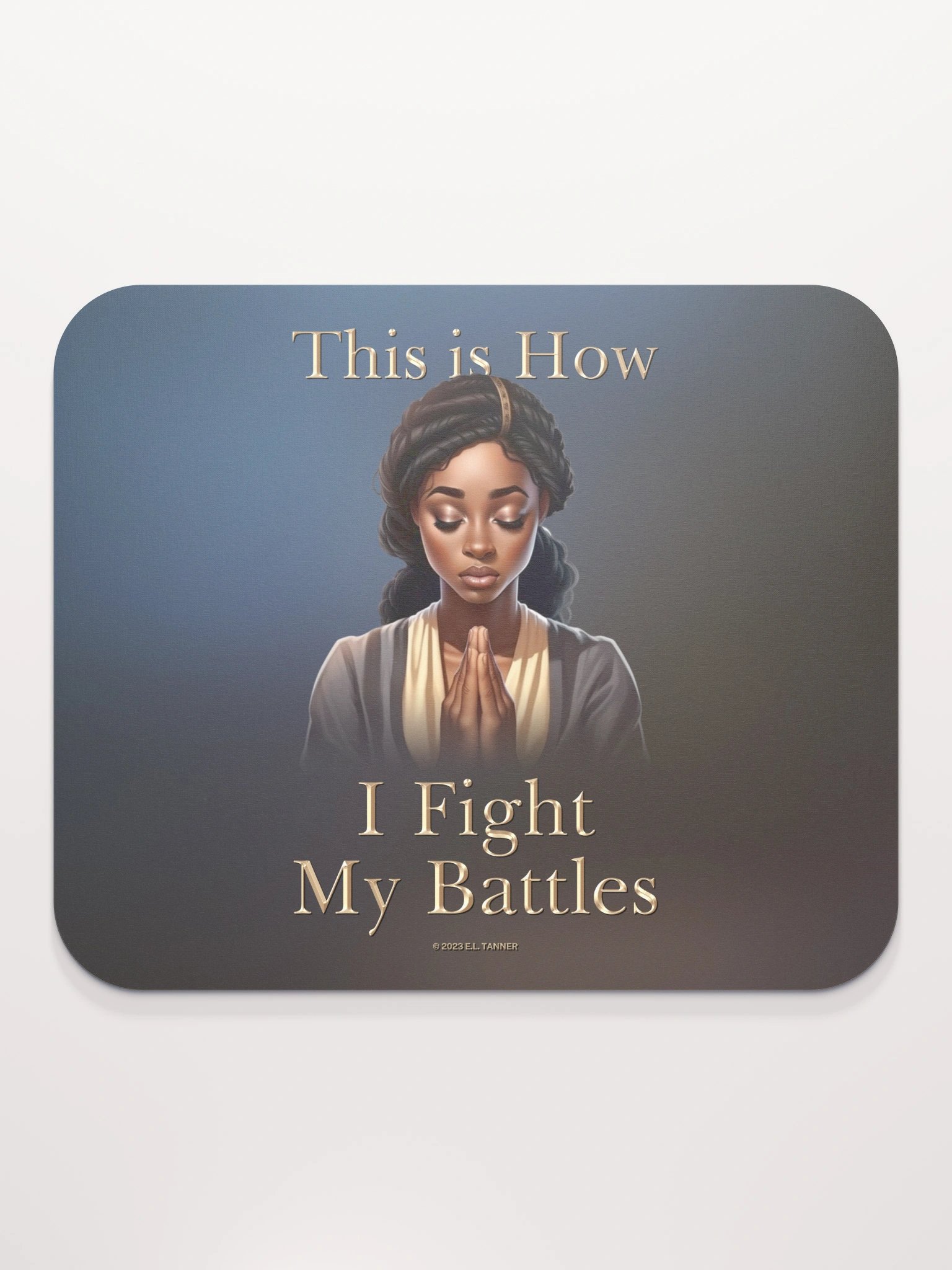 This is How I Fight My Battles, Mouse Pad product image (2)