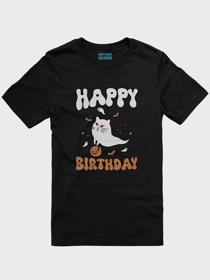 Happy Birthday (Cat Ghost Halloween) T-Shirt product image (1)