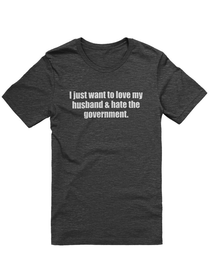 Hate the Government T-shirt (husband version) product image (2)