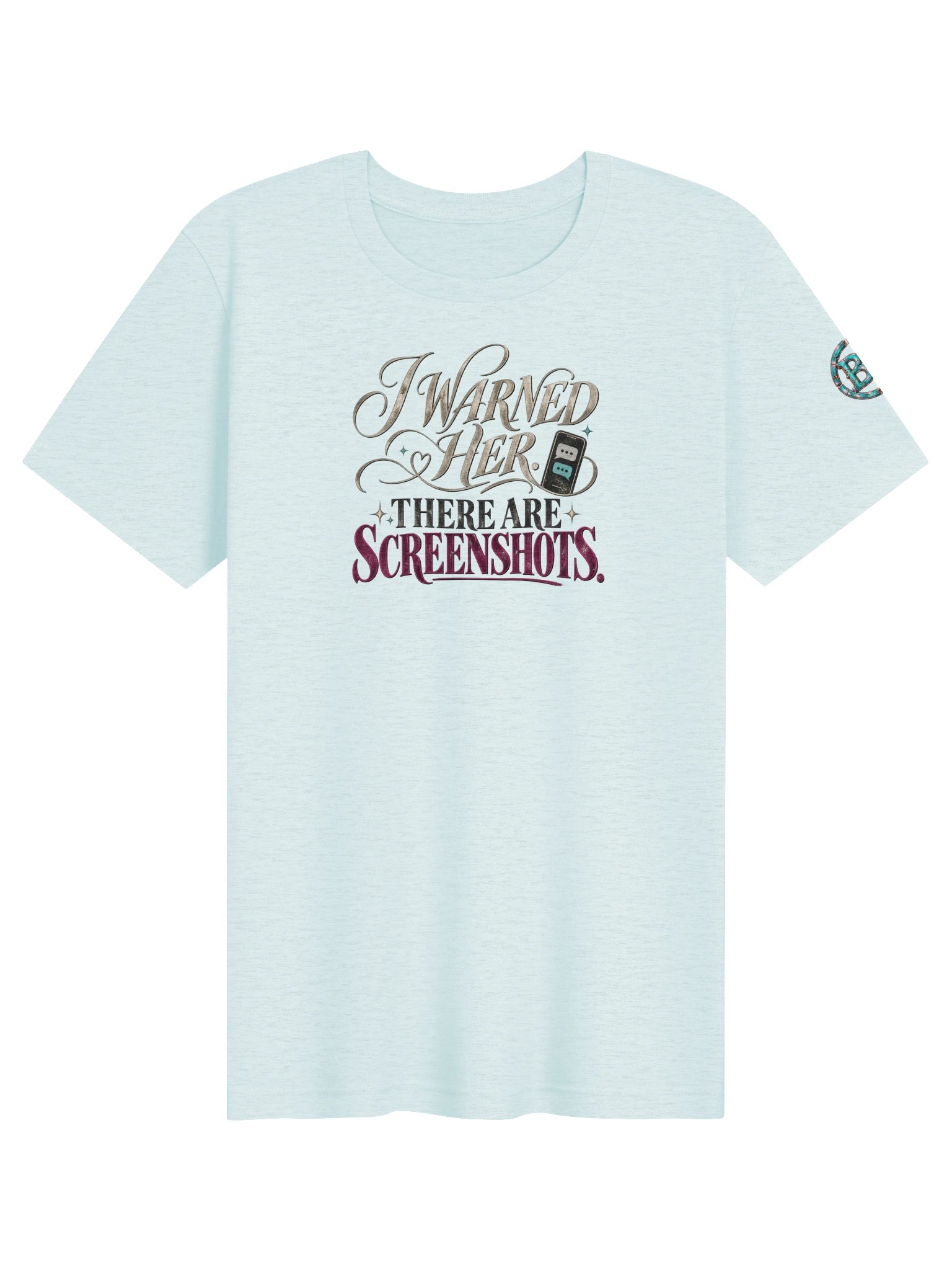 Funny Divorce Party Group Shirt — I Warned Her, There Are Screenshots | Broken Women!™ product image (2)