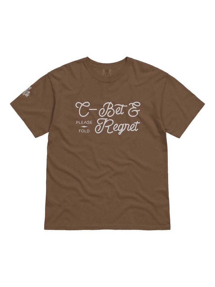 C-Bet & Regret Tee product image (1)