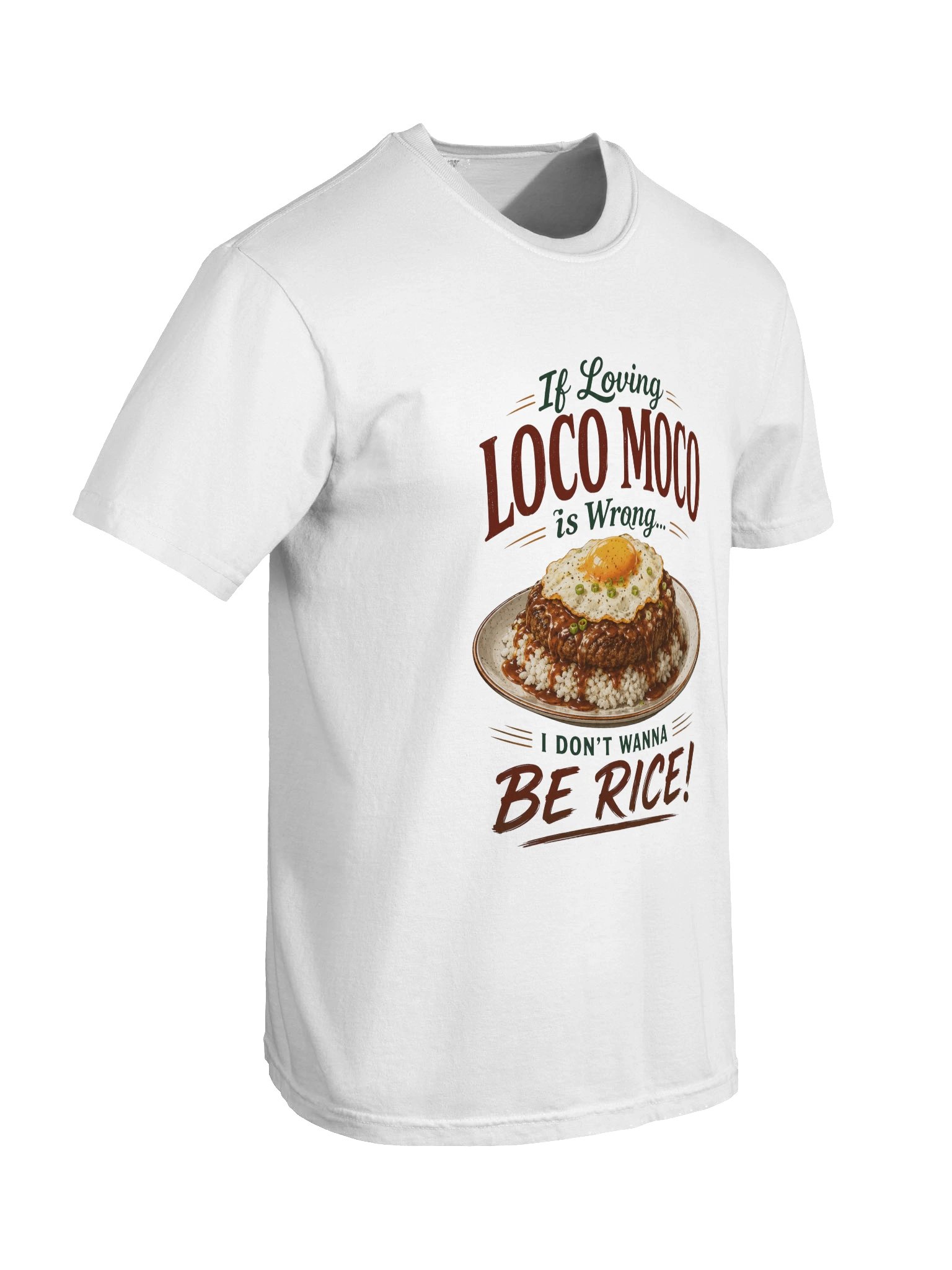 If Loving Loco Moco Is Wrong Tee product image (50)