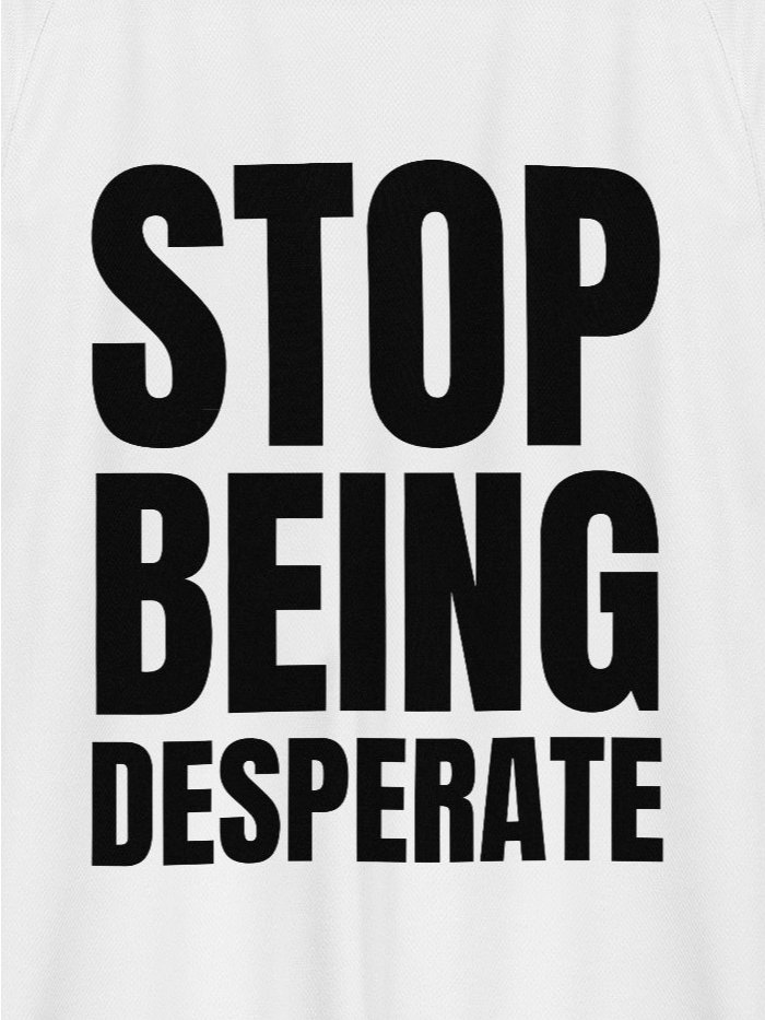 STOP BEING DESPERATE Unisex Sports Jersey product image (2)