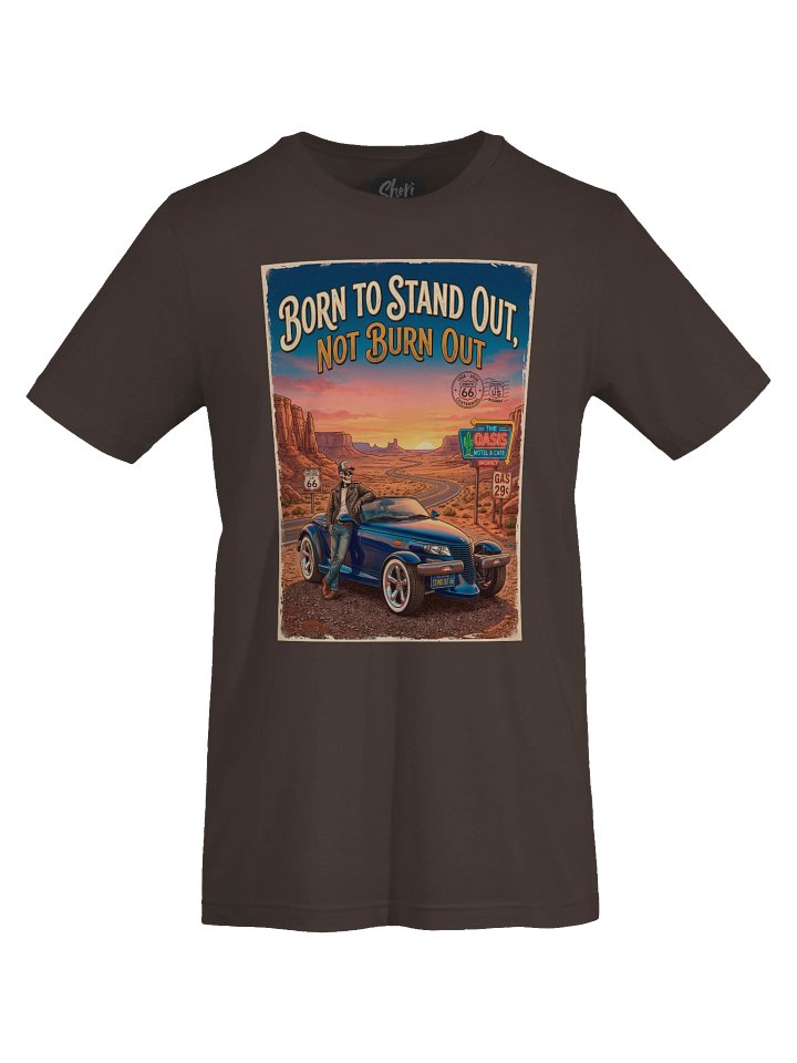 Born to Stand Out Not Burn Out - V2 Tee product image (1)