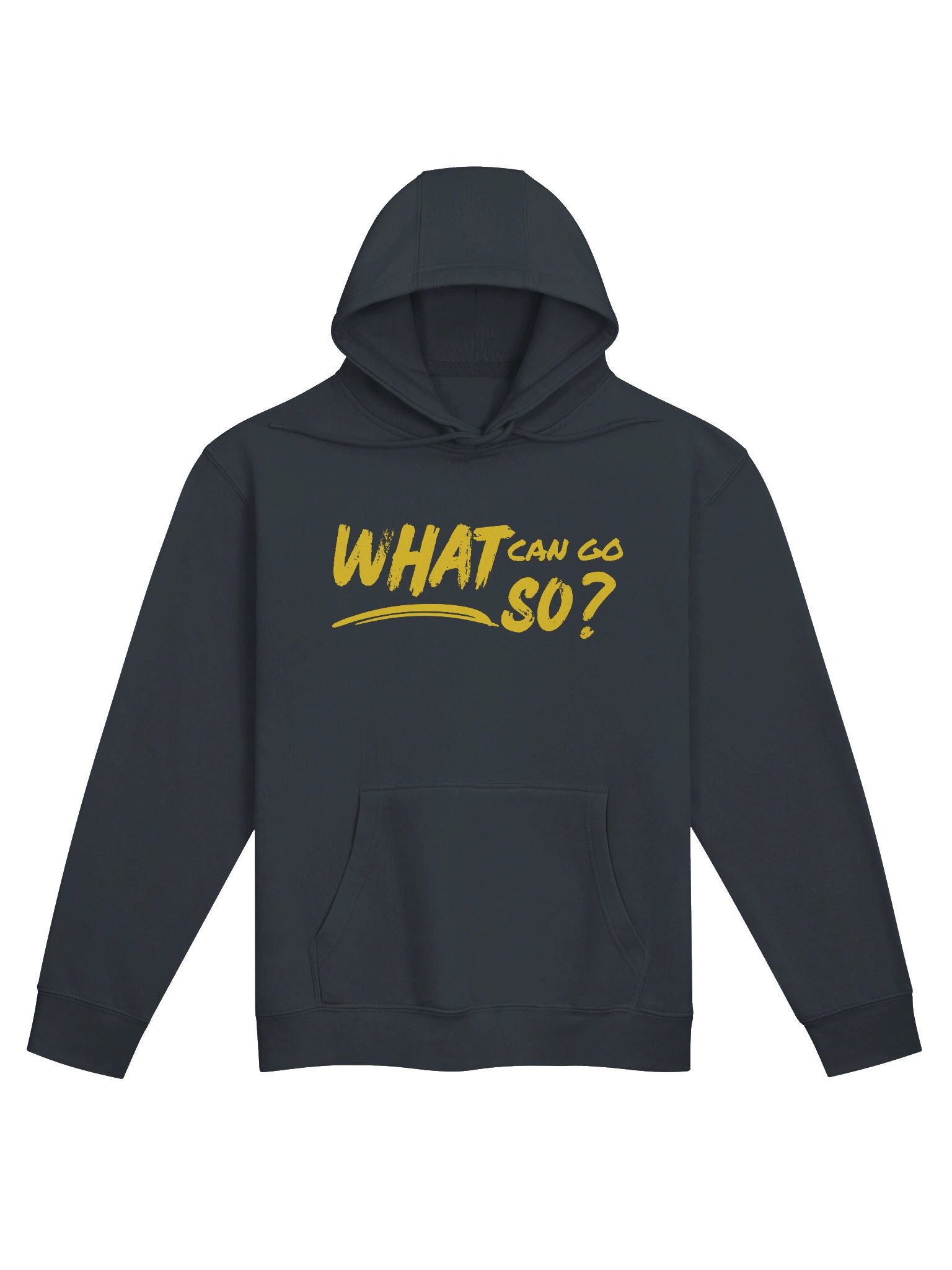 What Can Go So? Bold Hoodie product image (1)