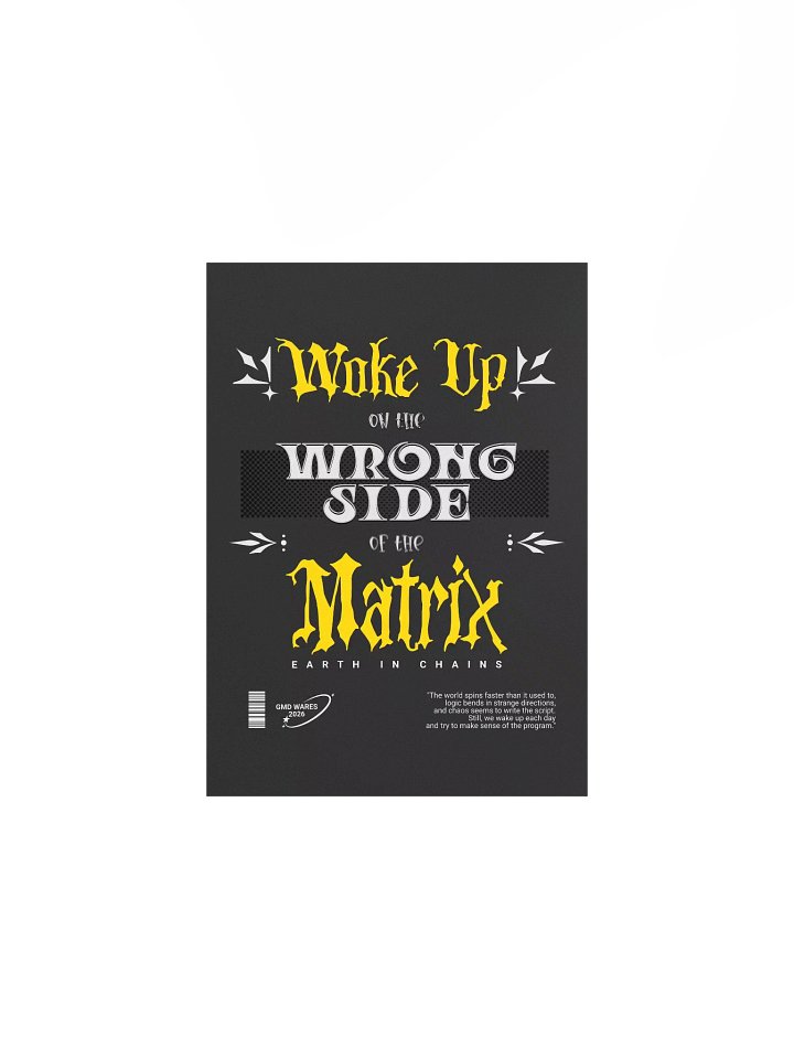 Wake Up on the Wrong Side of the Matrix - Cyberpunk Dystopian Poster product image (1)