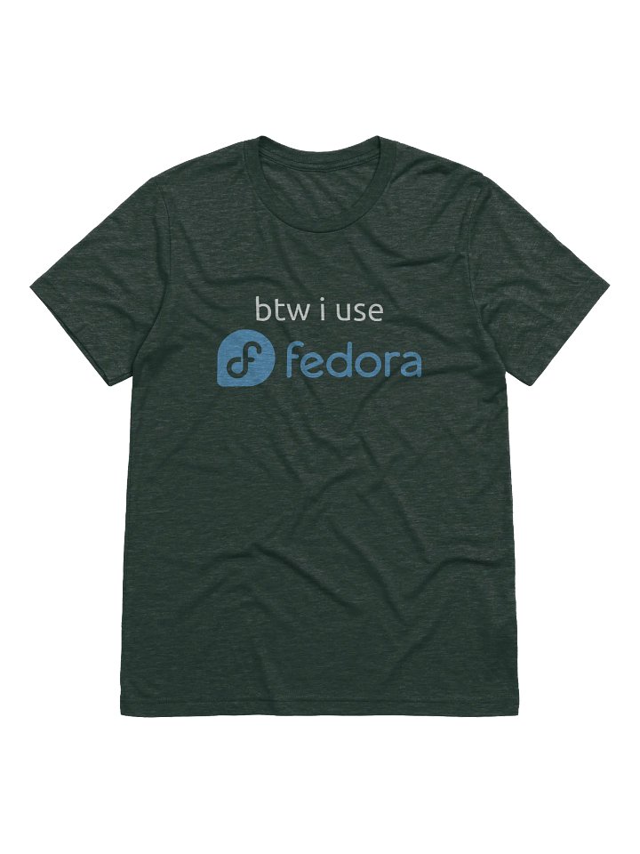 btw i use fedora Shirt product image (1)