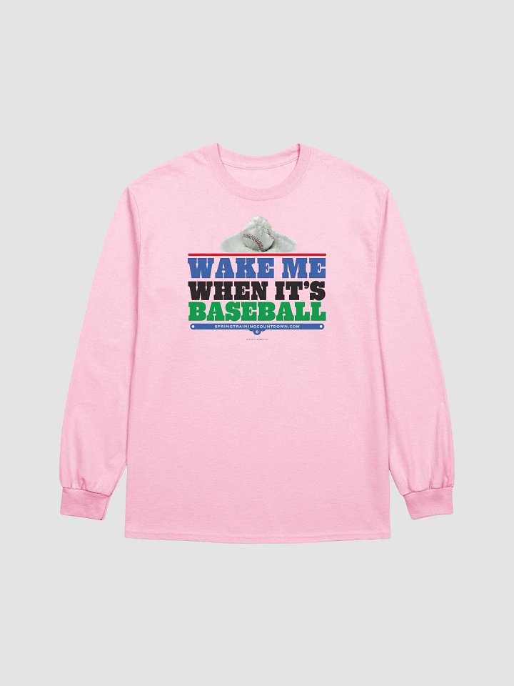 Wake Me when It's Baseball Long Sleeve Tee product image (1)