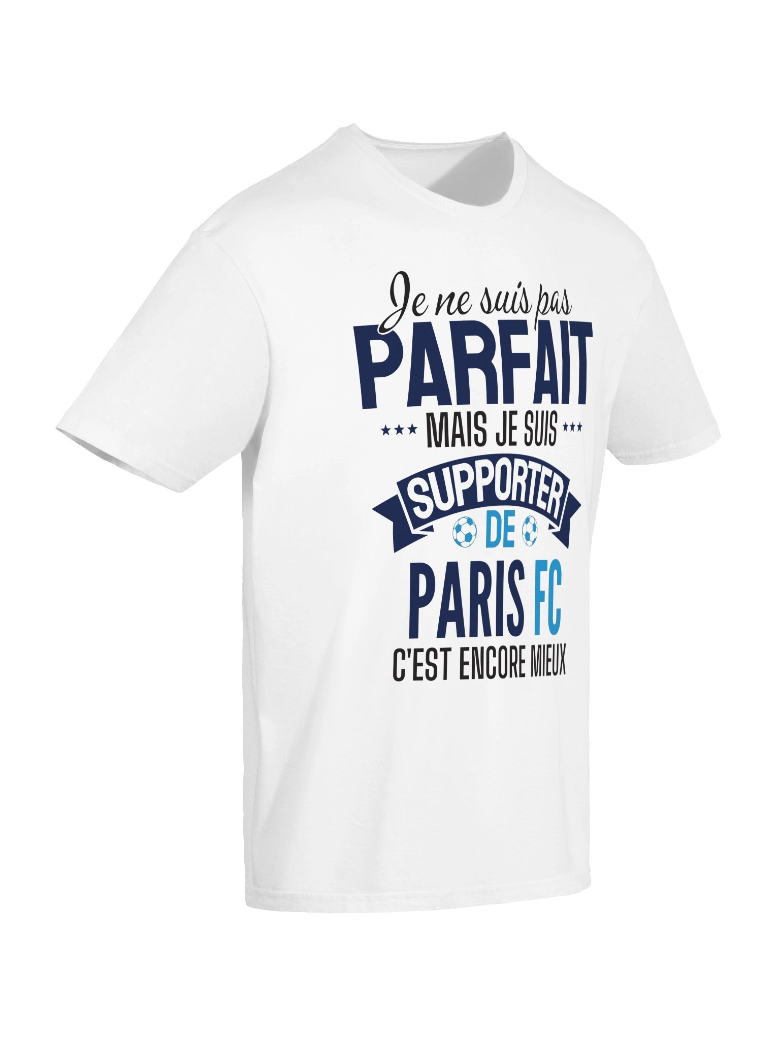je ne suis pas parfait mais je suis supporter de Paris FC c'est encore mieux product image (5)
