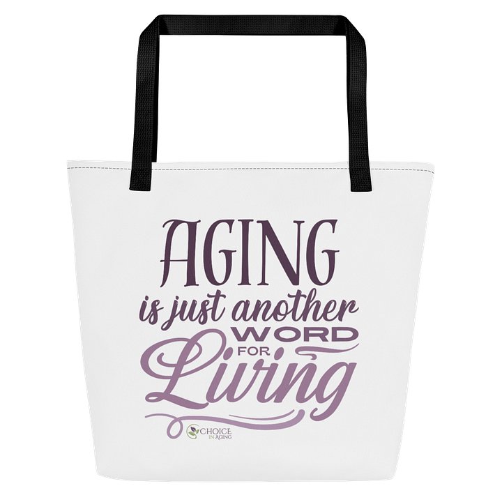 Sublicolor Tote Bag - "Aging is Just Another Word for Living" product image (1)