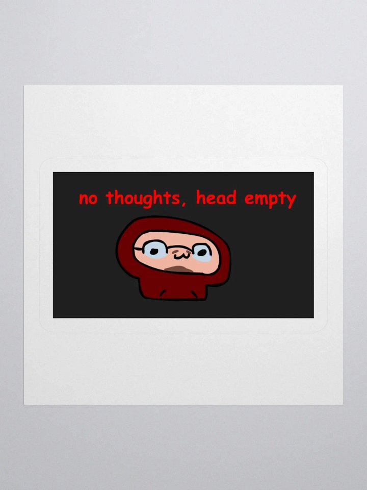 NO THOUGHTS STICKER product image (3)
