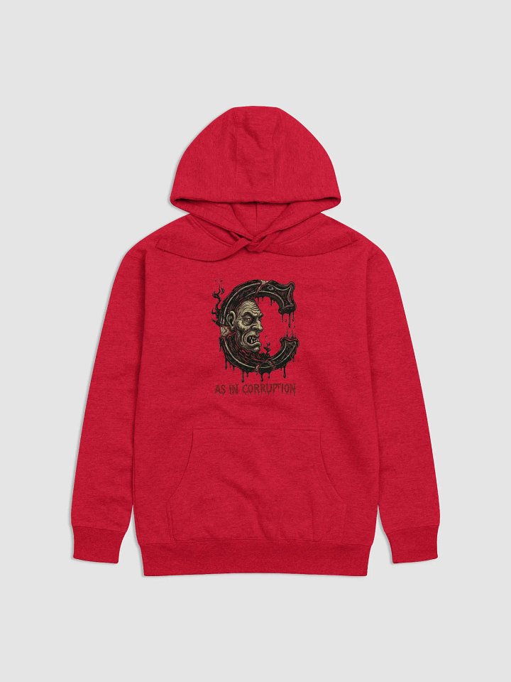 C as in corruption unisex premium hoodie by dark alphabet product image (1)