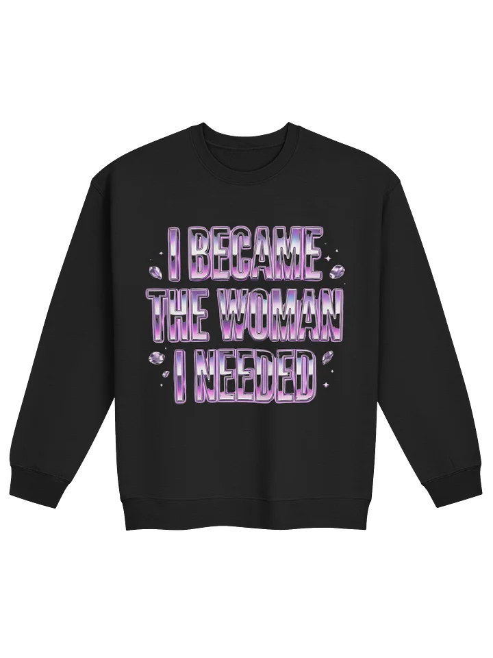 I Became The Woman I Needed – Chrome Statement Crewneck Sweatshirt product image (2)