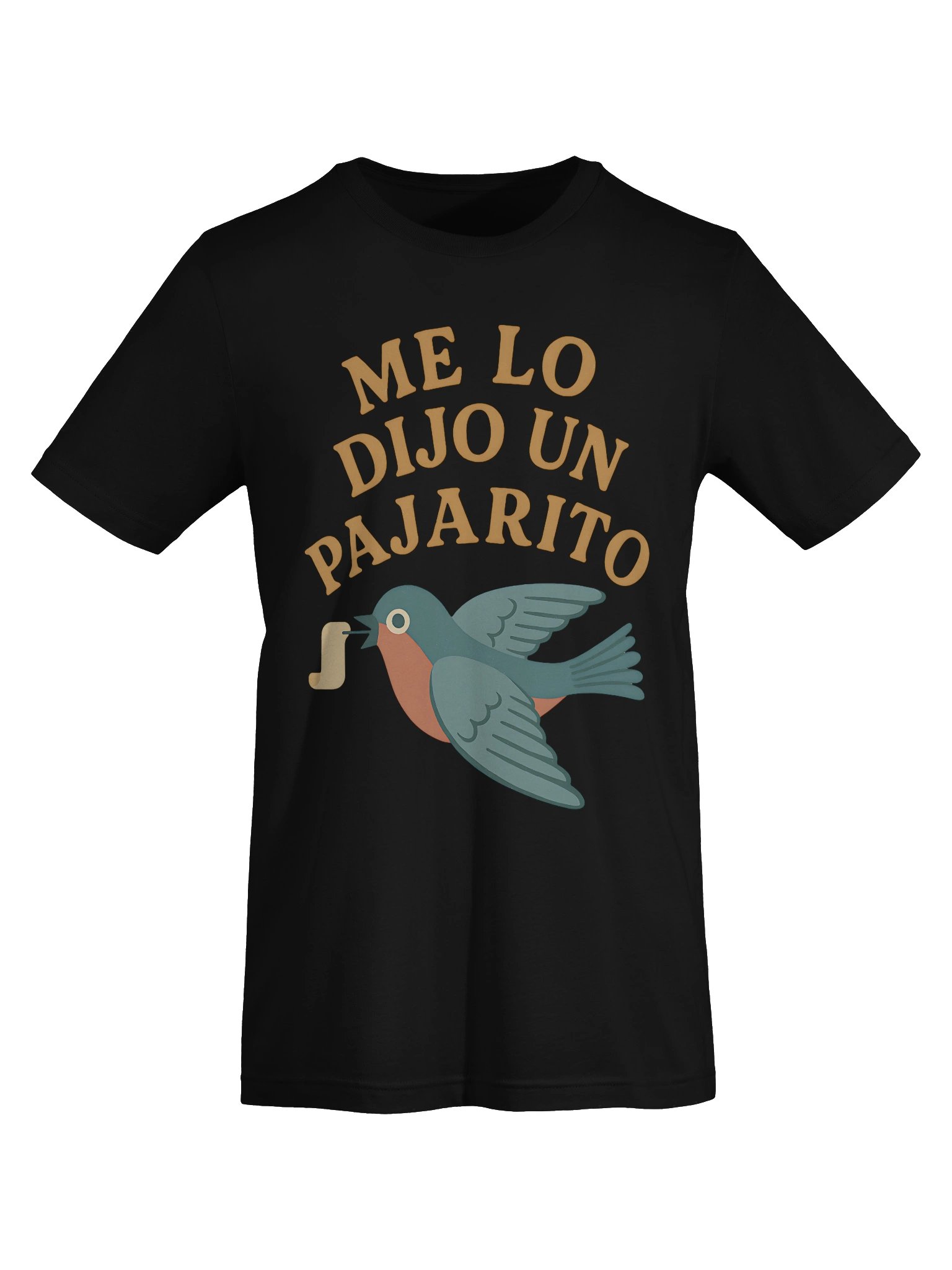 Me lo Dijo Un Pajarito Camiseta Unisex product image (5)