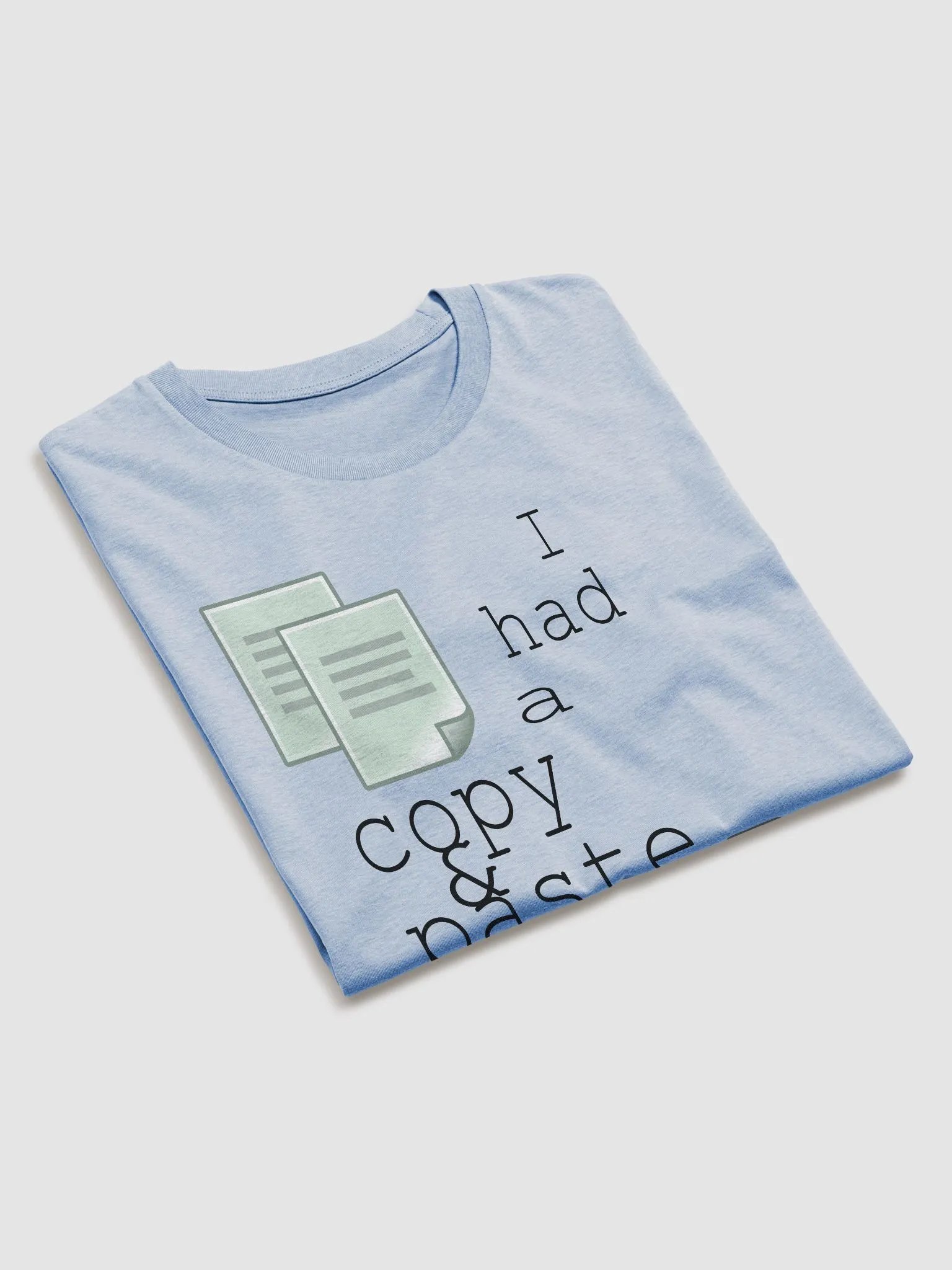 I Had A Copy & Paste Education - Colour - Stanley/Stella Organic Cotton T-Shirt product image (3)