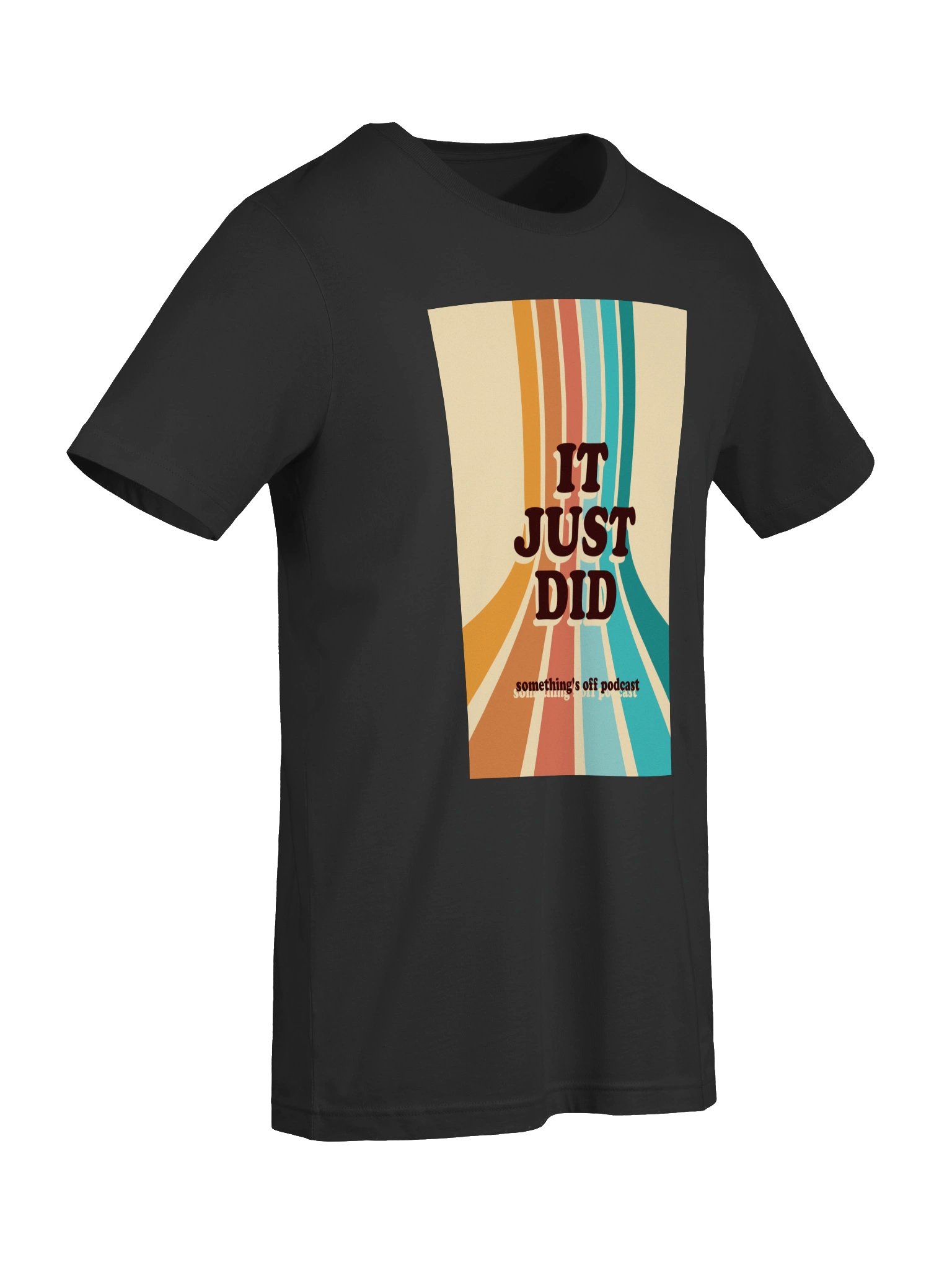 It Just Did t-shirt product image (47)
