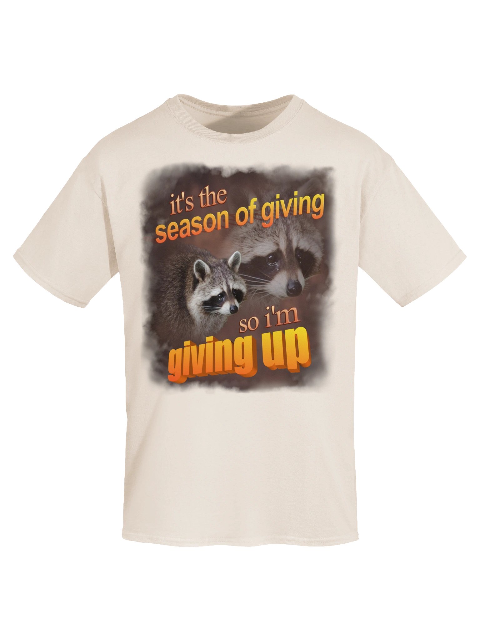It's the season of giving... so I'm giving up - Thanksgiving Raccoon T-shirt product image (5)