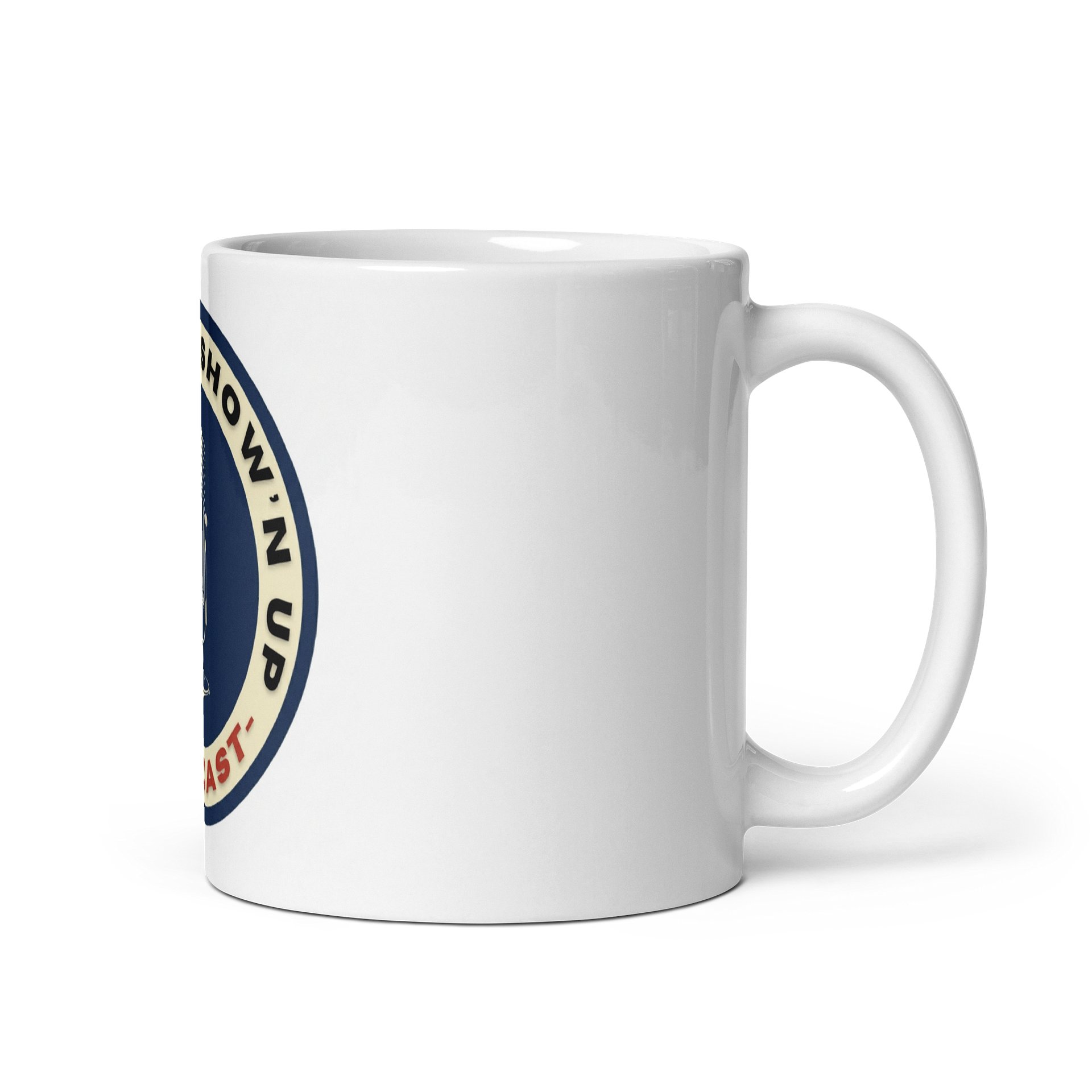Just Keep Show’n Up Podcast Ceramic Mug product image (1)