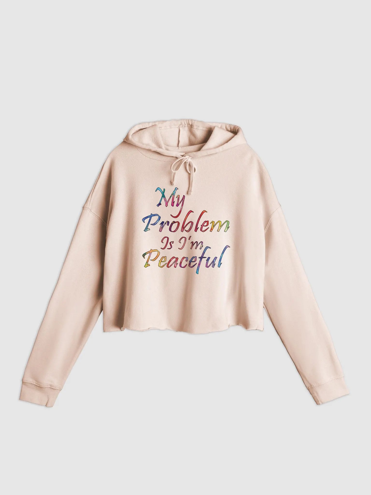 My Problem Is I'm Peaceful - Independent Trading Co. Women’s Lightweight Cropped Hoodie product image (1)