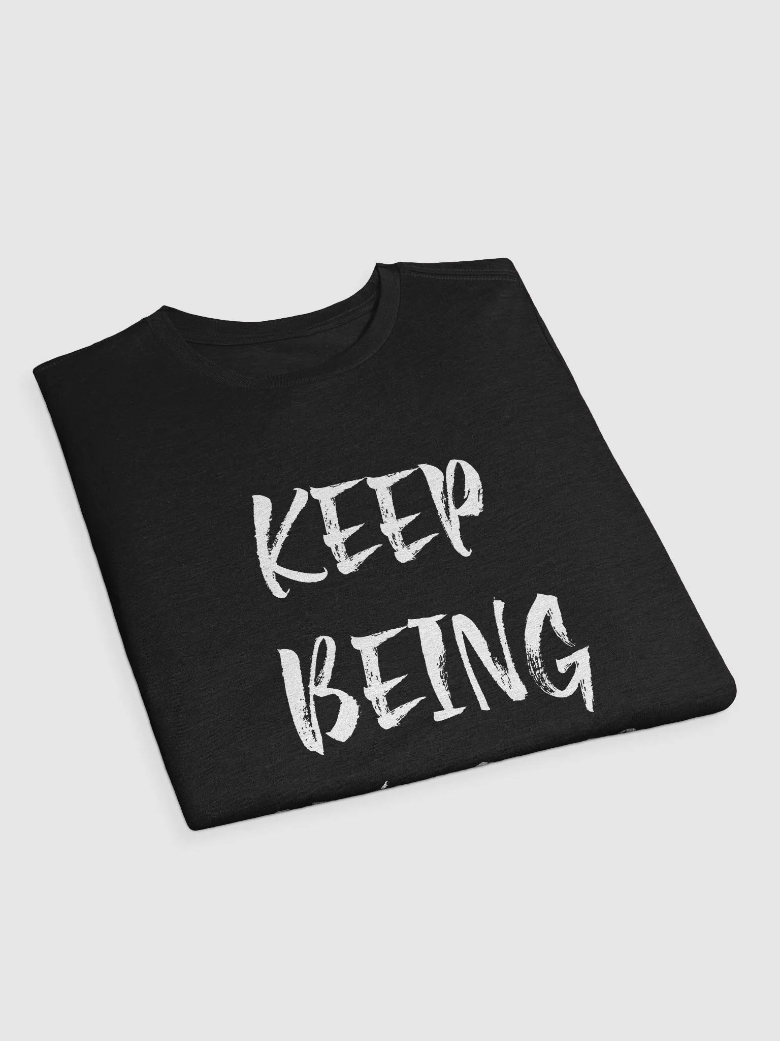 Keep Being Awesome Shirt product image (11)