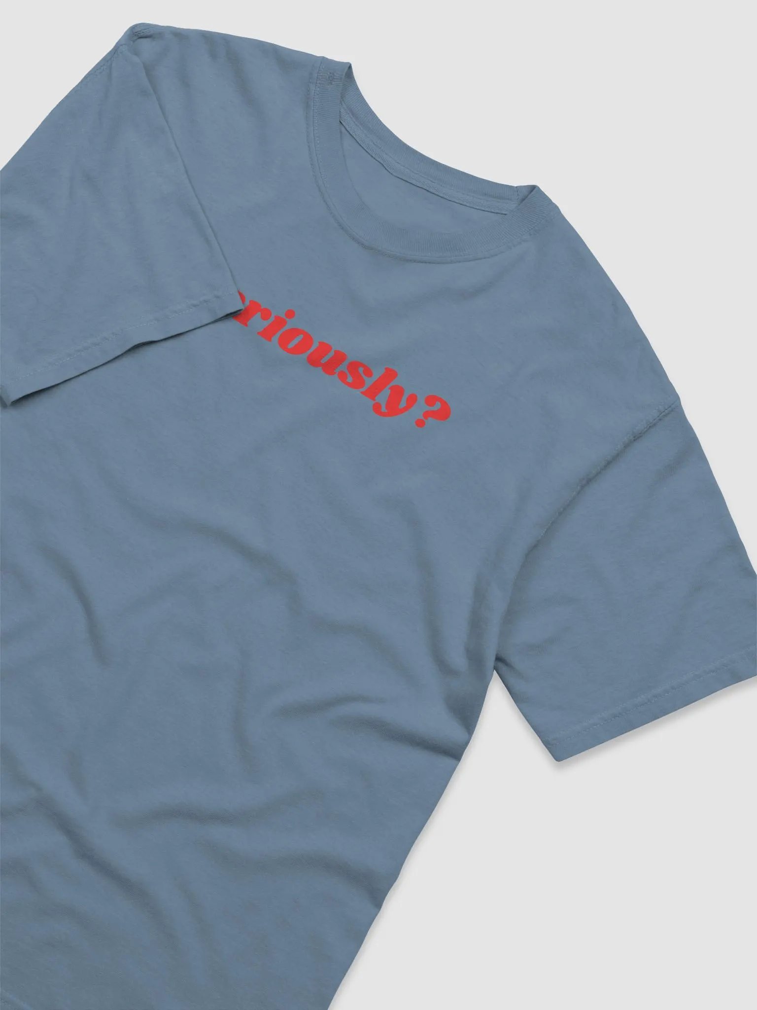 Seriously? (Red Lettering) product image (35)