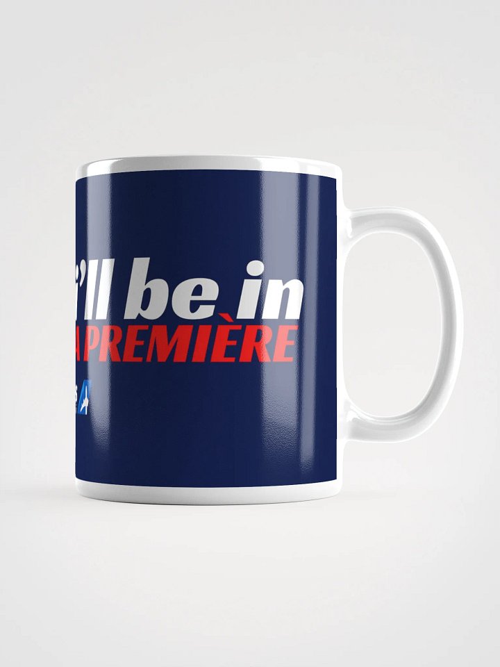 🇫🇷 One Day… I’ll Be in La Première (Air France) Mug product image (1)