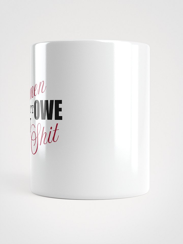 Don't Owe You Mug product image (2)