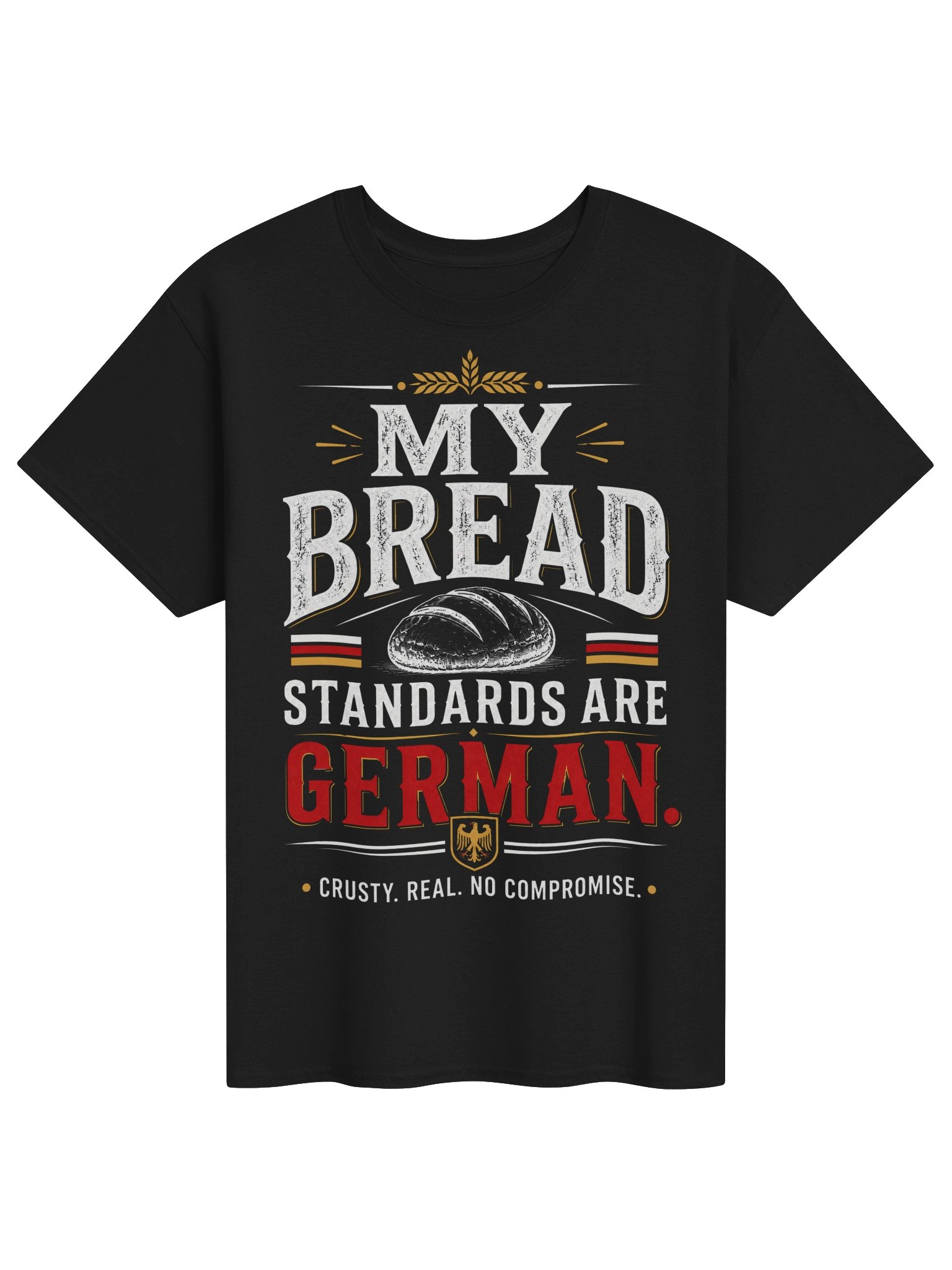 My Bread Standards Are German Tee product image (1)