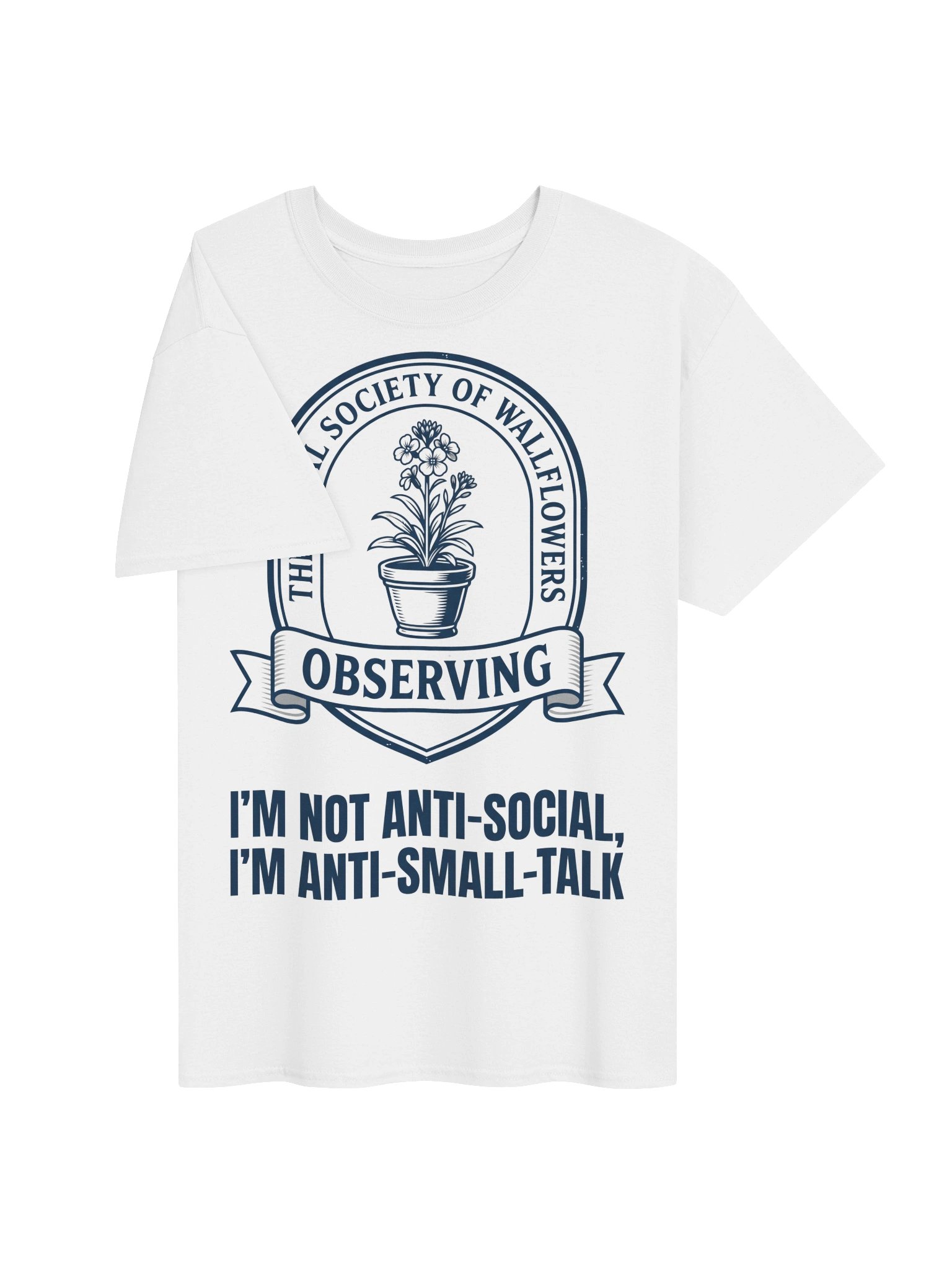 Royal Society of Wallflowers Anti-Small Talk Introvert T-Shirt product image (3)