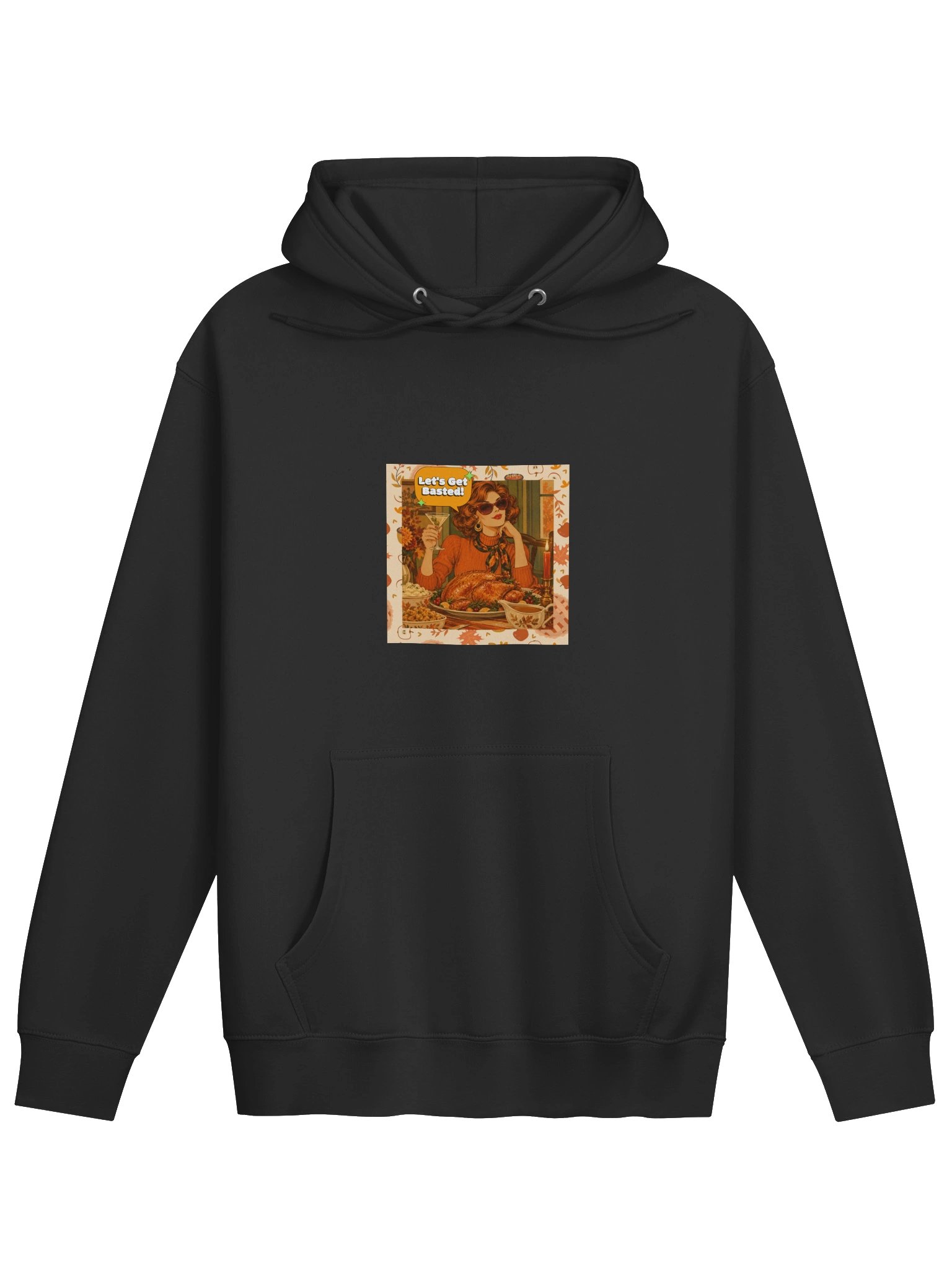 Let's Get Basted. Hoodie. product image (1)