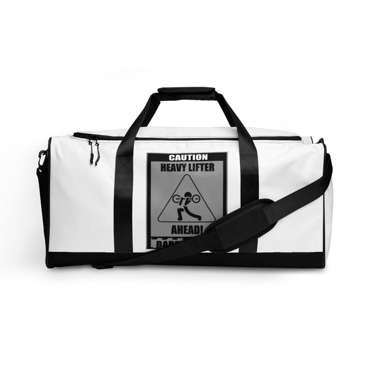 Caution Heavy Lifter Ahead-Barbell Zone Duffle Bag product image (1)