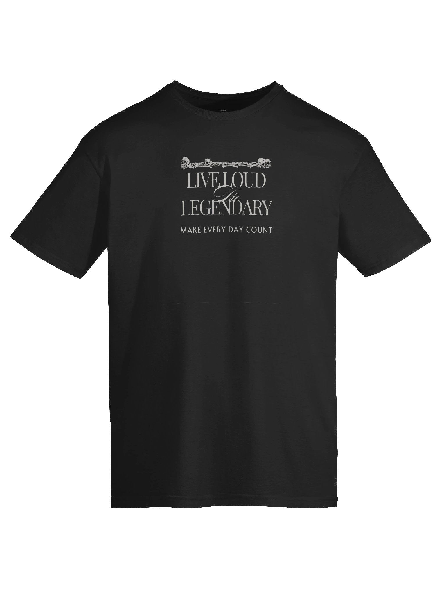 Live Loud, Die Legendary – Make Every Day Count Relaxed T-shirt product image (9)