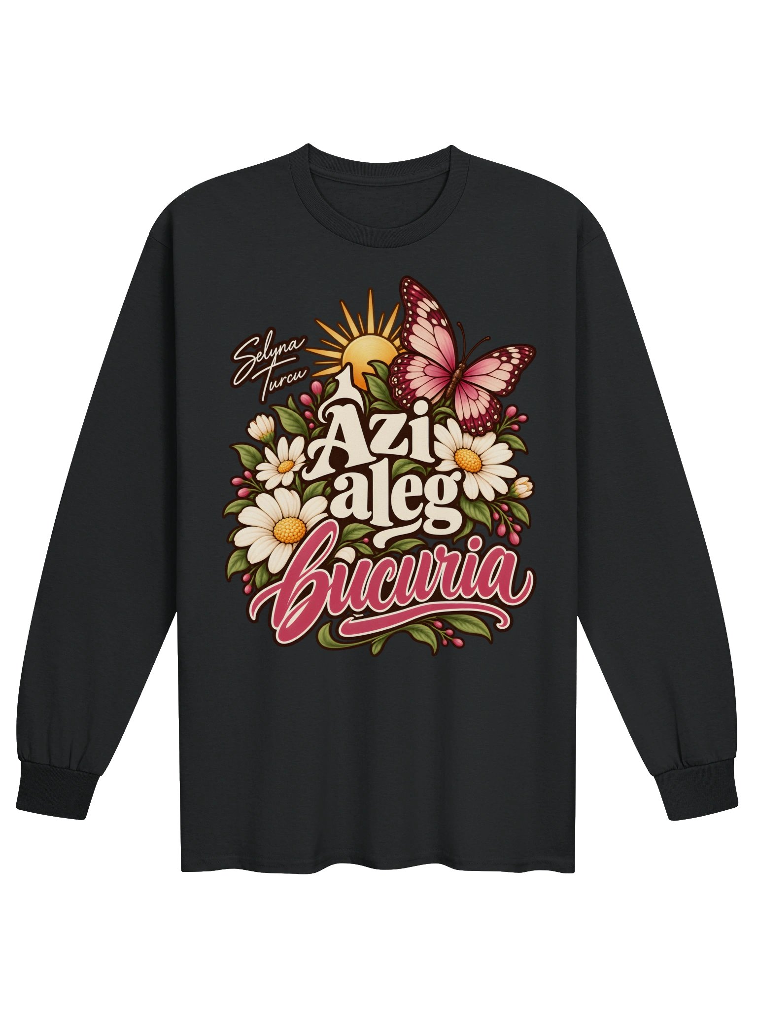 Bluză cu mânecă lungă „Azi aleg bucuria” — Selyna Turcu product image (3)