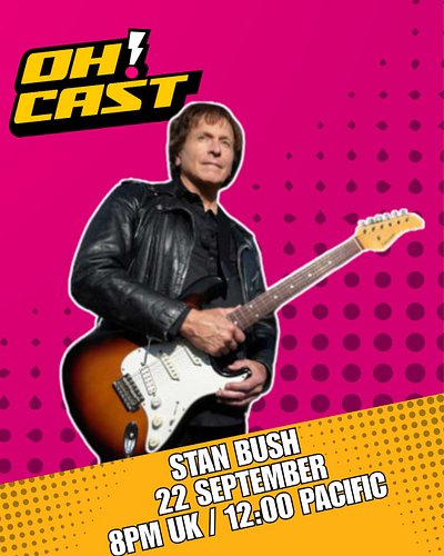 It’s official : OH!CAST has The Touch. 
Stan Bush joins us LIVE on Sunday 22nd September at 8:00pm.
We’re celebrating the bra...