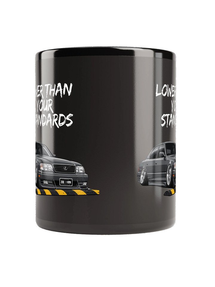 Lower Than Your Standards – Lexus LS400 VIP Style Mug product image (4)