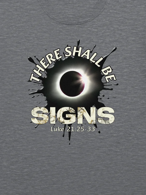 There Shall Be Signs T-Shirt product image (5)