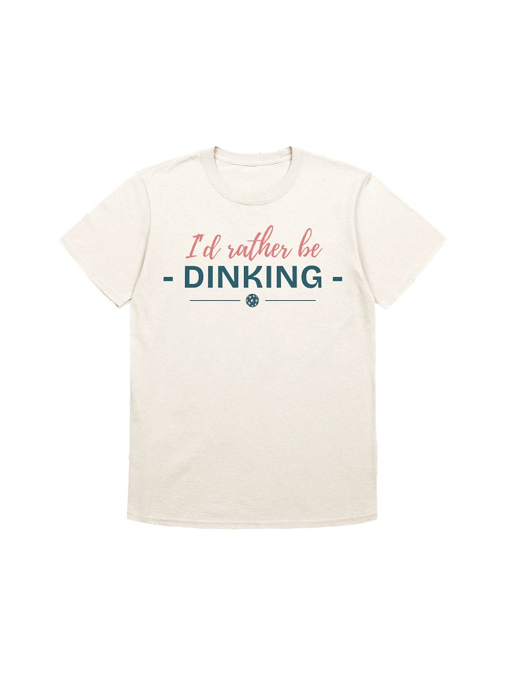 I Would Rather Be Dinking product image (1)