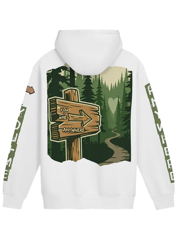 You + Me Anywhere – Northwoods Trail Sign Hoodie product image (6)