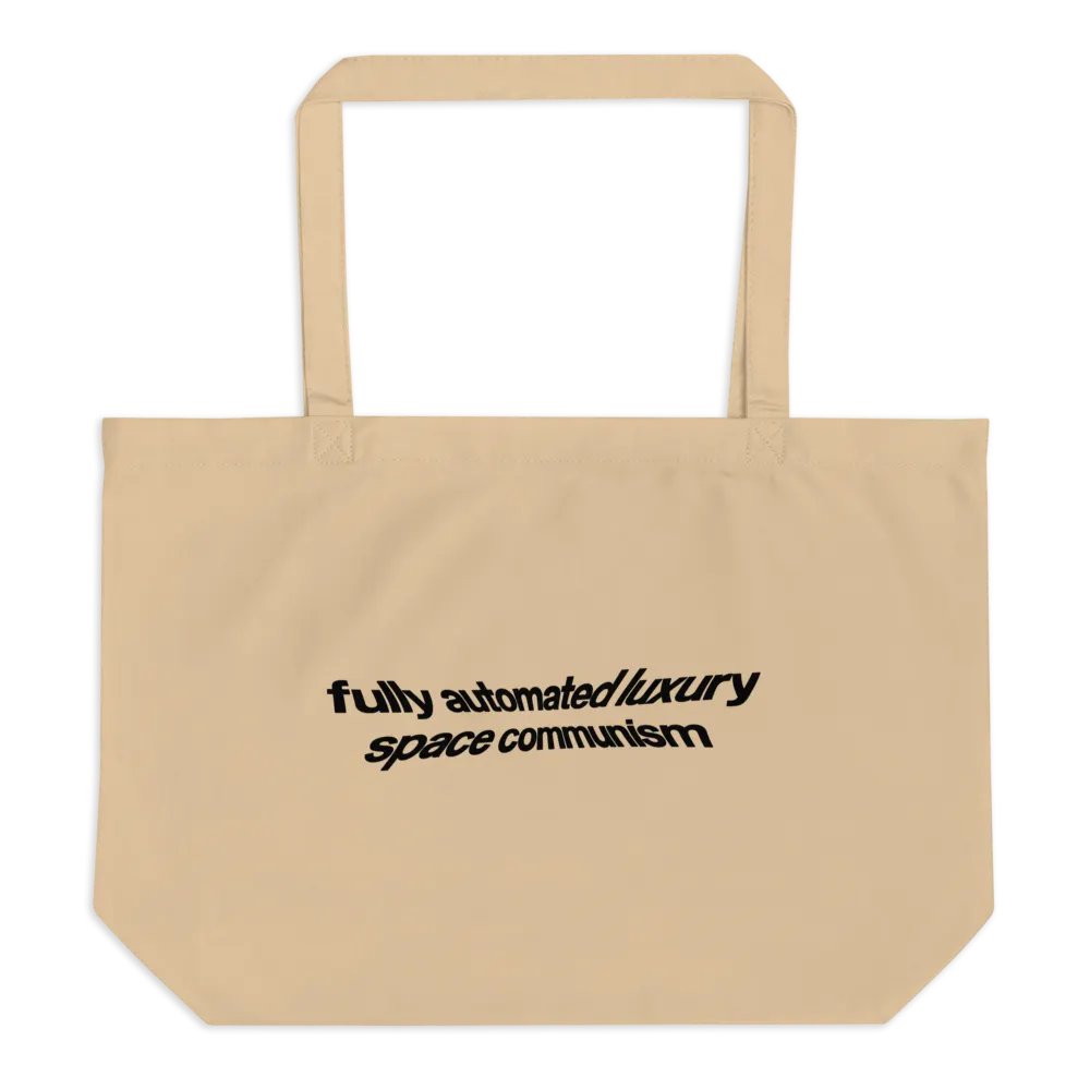 fully automated luxury space communism tote bag - 100% organic cotton product image (1)