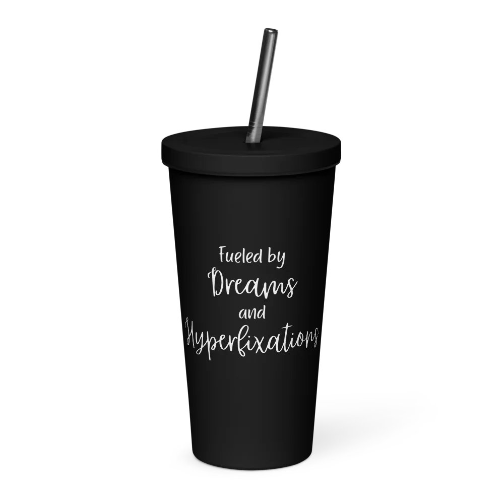 Dreams and Hyperfixations Insulated Tumbler product image (1)