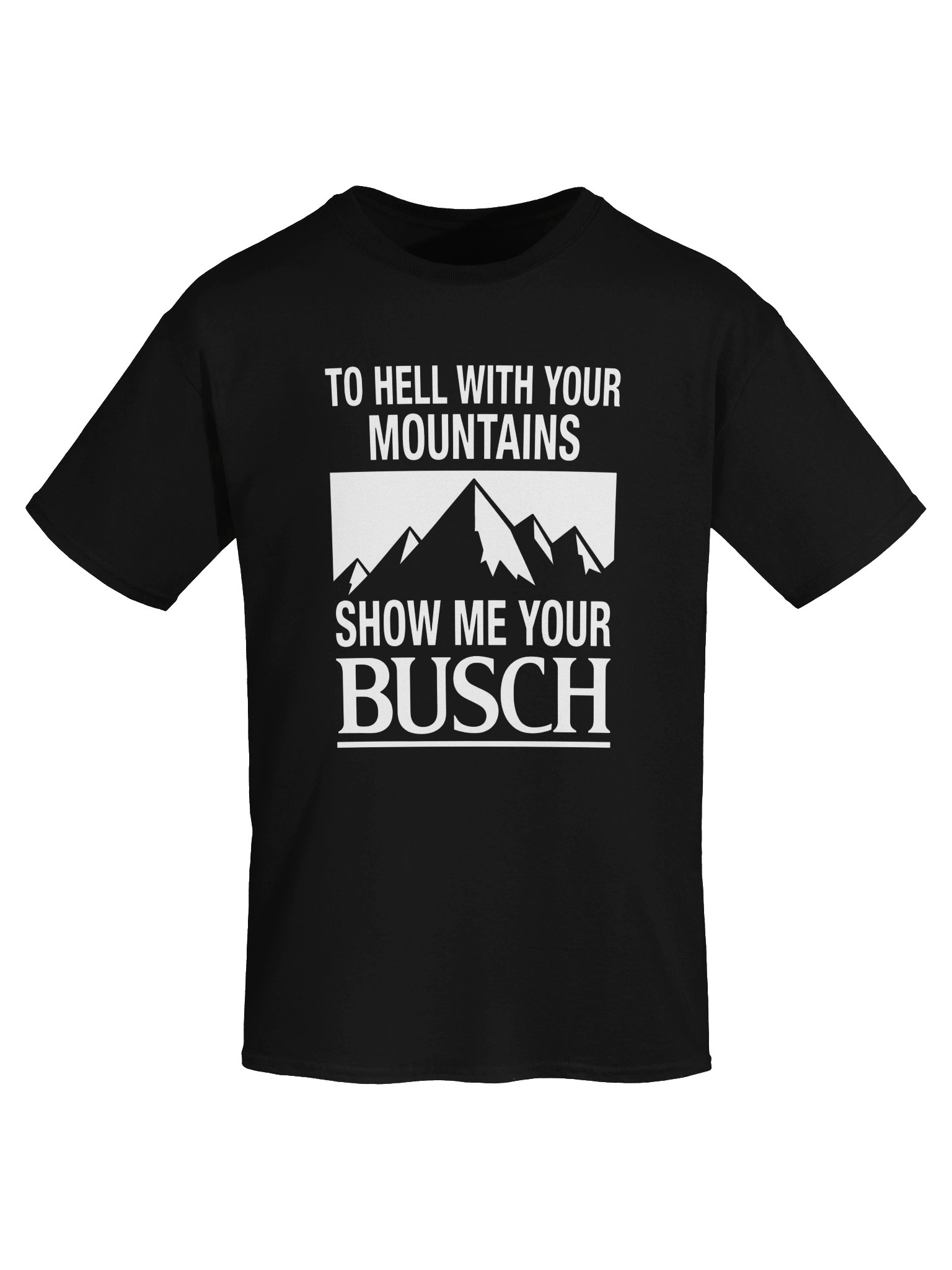 To Hell With Your Mountains Shirt – Funny Outdoor Beer Tee product image (18)