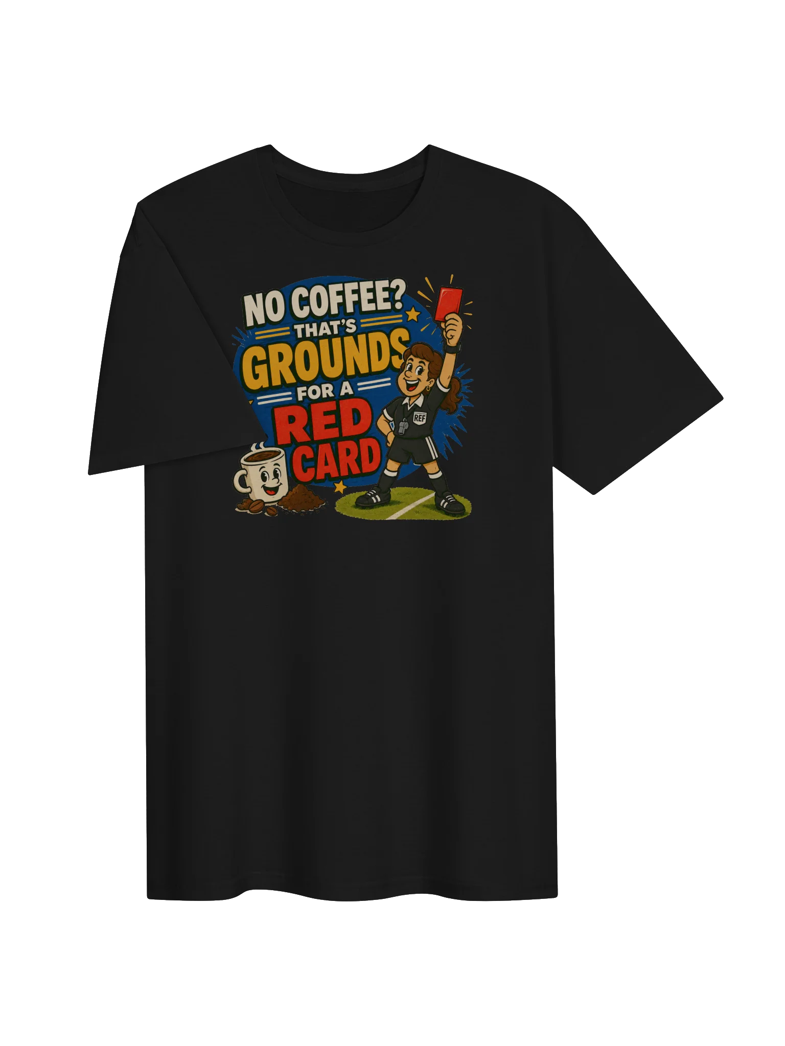 No Coffee? Red Card Soccer Tee product image (21)